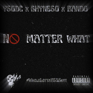 No Matter What (Explicit)