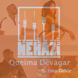 Queima Devagar (feat. Imo Cabir)