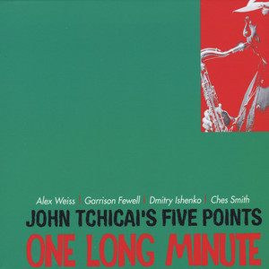 John Tchicai's Five Points: One Long MInute