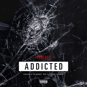 Addicted (Remixes) [Explicit]