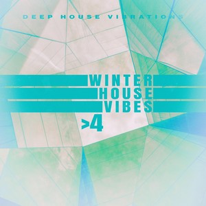 Winter House Vibes 4