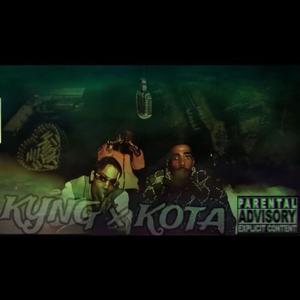 KYNG x KOTA (feat. Kota Kota) [Explicit]