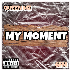 My Moment (Explicit)