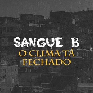 O Clima tá fechado