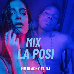 Mix La Posi (Explicit)