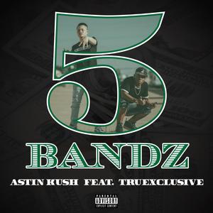 5 Bandz (Explicit)