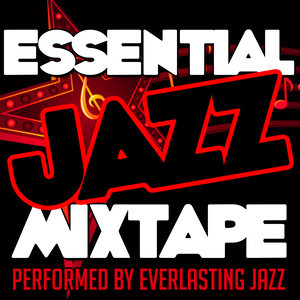Essential Jazz Mixtape