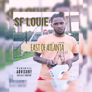 East Of Atlanta (Explicit)