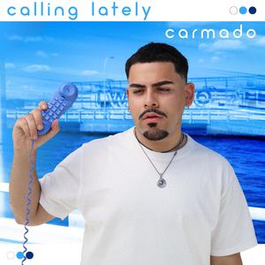 Calling Lately (Explicit)