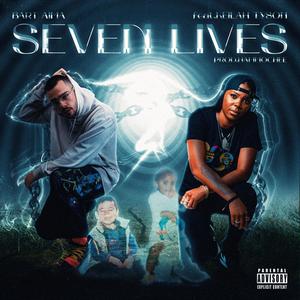 Seven Lives (feat. Keilah Tyson) [Explicit]