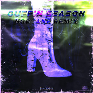 Cuffin' Season (Noctane Remix)