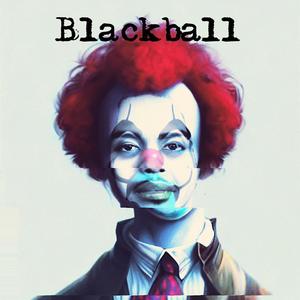 Blackball (Explicit)