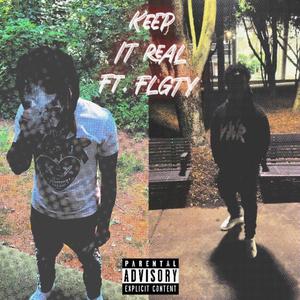 Keep It Real (Explicit)