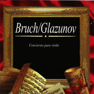 Bruch, Glazunov, Conciertos para Violín