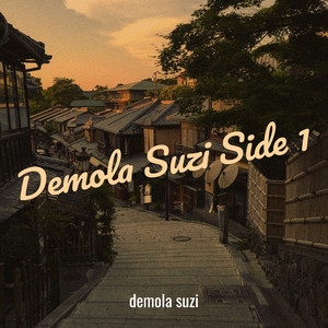 Demola Suzi Side 1 (Explicit)