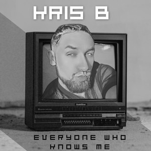 Everyone Who Knows Me (Explicit)