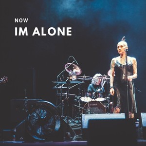 Now Im Alone