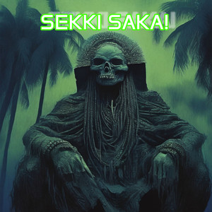 SEKKI SAKA! (Explicit)