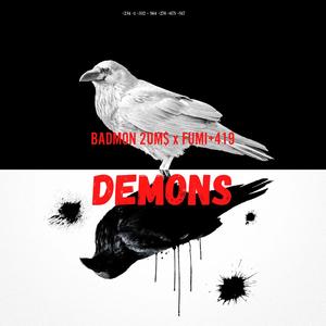 Demons (feat. Fumi+419) [Explicit]