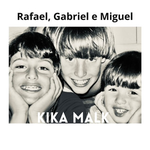 Rafael, Gabriel e Miguel