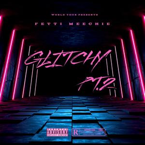 GLITCHY 2 (Explicit)