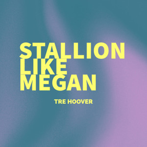 Stallion Like Megan (Explicit)