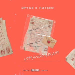 Uthando Lwam (Explicit)