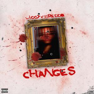Changes(feat. Reddo) (Explicit)