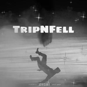 TripNFell (Explicit)