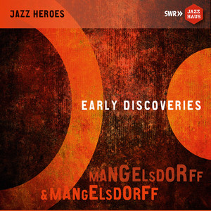 Mangelsdorff, Albert: Mangelsdorff and Mangelsdorff - Early Discoveries (1953-1961)