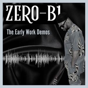 The Early Work Demos