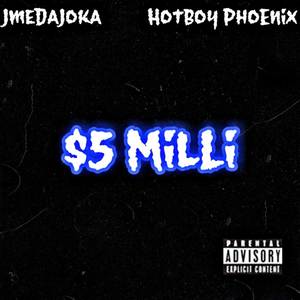 $5 Milli (Explicit)