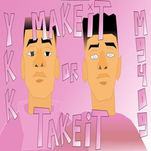 Make It Or Take It (feat. M9409) [EMAR & Tommy East Remix] [Explicit]