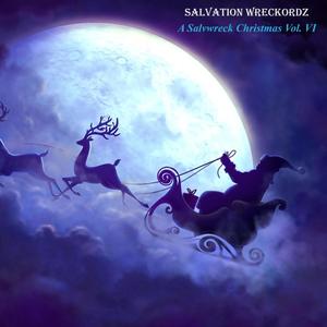 A SalvWreck Christmas Vol. VI