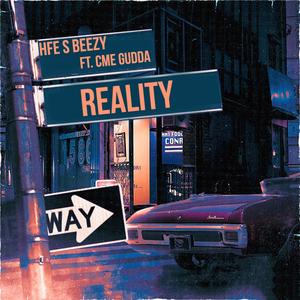Reality(feat. CME Gudda) (Explicit)