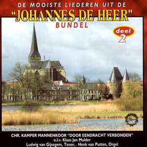 De Mooiste Liederen Uit De "Johannes De Heer" Bundel, Deel 2