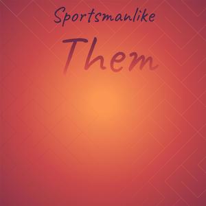 Sportsmanlike Them