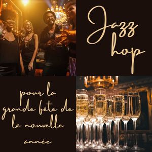 Jazz hop pour la grande fête de la nouvelle année: Lo-fi jazz hop pour la veille du Nouvel An