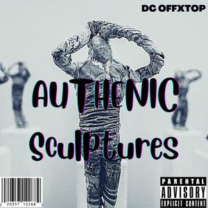 Authenic Sculptures (Explicit)