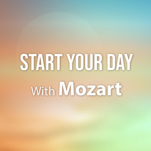 Start Your Day With Mozart