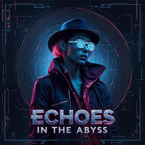 Echoes in the Abyss