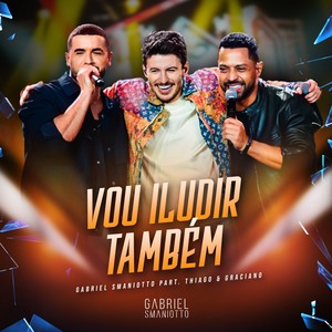 Vou Iludir Também (Ao Vivo|Explicit)
