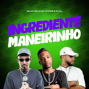 Ingrediente Maneirinho (Explicit)