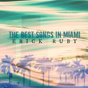 The Best Songs in Miami