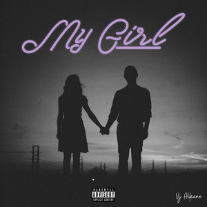 My Girl (Explicit)