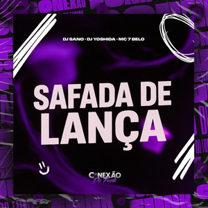 Safada de Lança (Explicit)