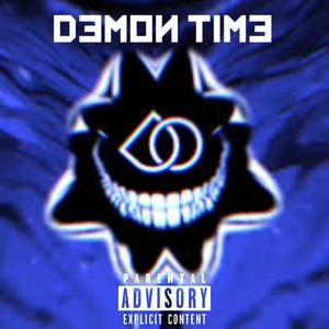 Demon time (Explicit)