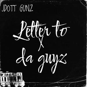 Letter To Da Guyz (Explicit)