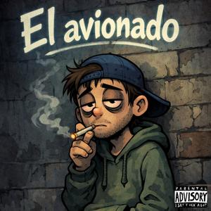 El avionado (Explicit)