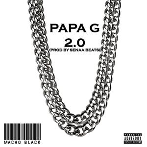 Papa G 2.0 (feat. Senaa Beats)